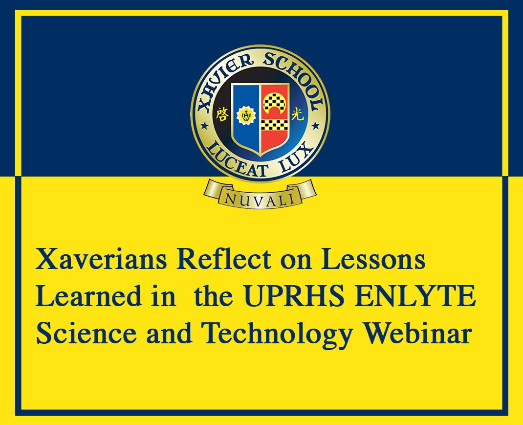 Xaverians Reflect on Lessons Learned in the UPRHS ENLYTE Science and Technology Webinar